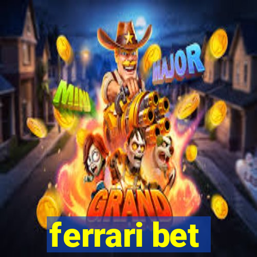 ferrari bet